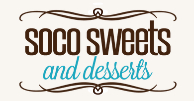 SoCo Sweets and Desserts